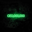CEO,000,000 neon sign