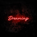 Dreaming neon sign