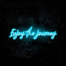 Enjoy the journey neon sign