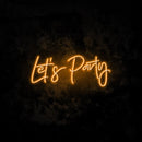 Lets Party Neon Sign