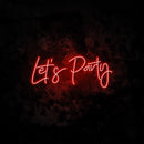 Lets Party Neon Sign