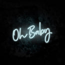 Oh Baby Neon Sign