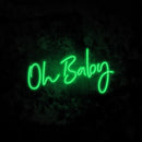 Oh Baby Neon Sign