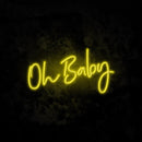 Oh Baby Neon Sign