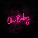 Oh Baby Neon Sign