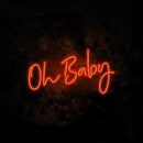 Oh Baby Neon Sign