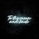 To The Moon And Back 2 Neon Light