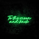 To The Moon And Back 2 Neon Light