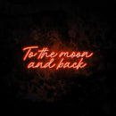 To The Moon And Back 2 Neon Light