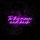 To The Moon And Back 2 Neon Light