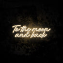 To The Moon And Back 2 Neon Light