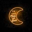 To The Moon And Back Neon Sign