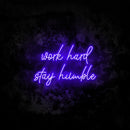 Work Hard Stay Humble Neon Sign